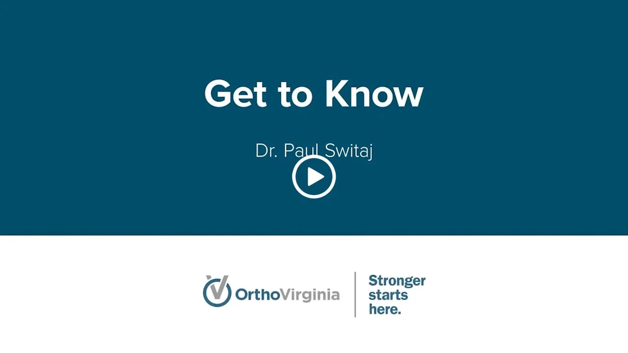 Get to Know Dr. Switaj Video Overlay Photo Get to Know Dr. Switaj Video Overlay Photo